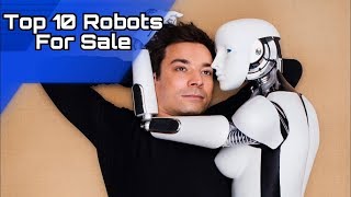 Top 10 Famous Robots For Sale In 2018