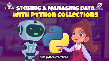 Storing and Managing Data with Python Collections | Discover Data Collections with Momo & Maya!