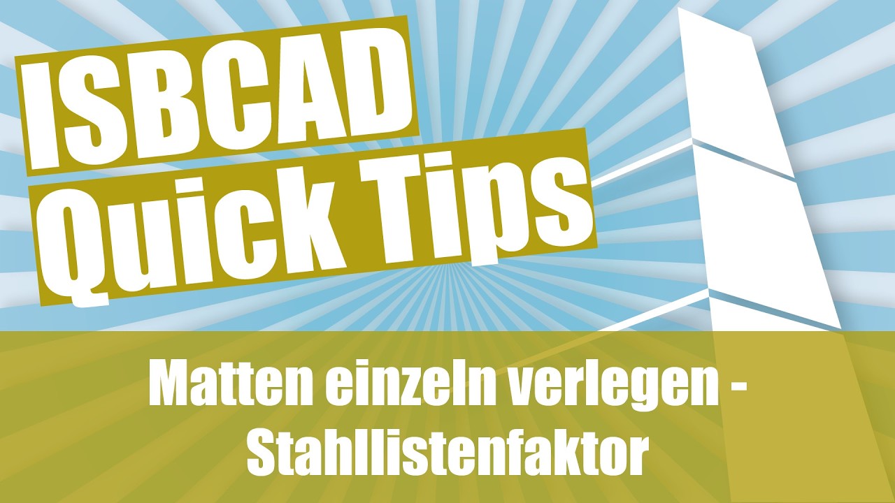 ISBCAD Quick Tip – Matten einzeln verlegen [VerEin] - Stahllistenfaktor ...
