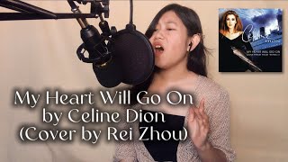 My Heart Will Go On - Celine Dion (Cover by Rei Zhou)