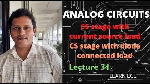 ANALOG CIRCUITS KTU : Lecture 34