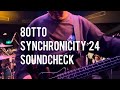8otto - SYNCHRONICITY’24 / SOUND CHECK - You Just Not Only One