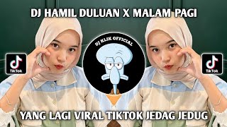 Download lagu DJ HAMIL DULUAN x MALAM PAGI TREND BARU TIKTOK JEDAG JEDUG MENGKANE