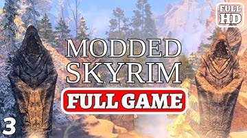 MODDED SKYRIM Full Gameplay Walkthrough Main Questline Part 3 (No Commentary) Xbox Series X