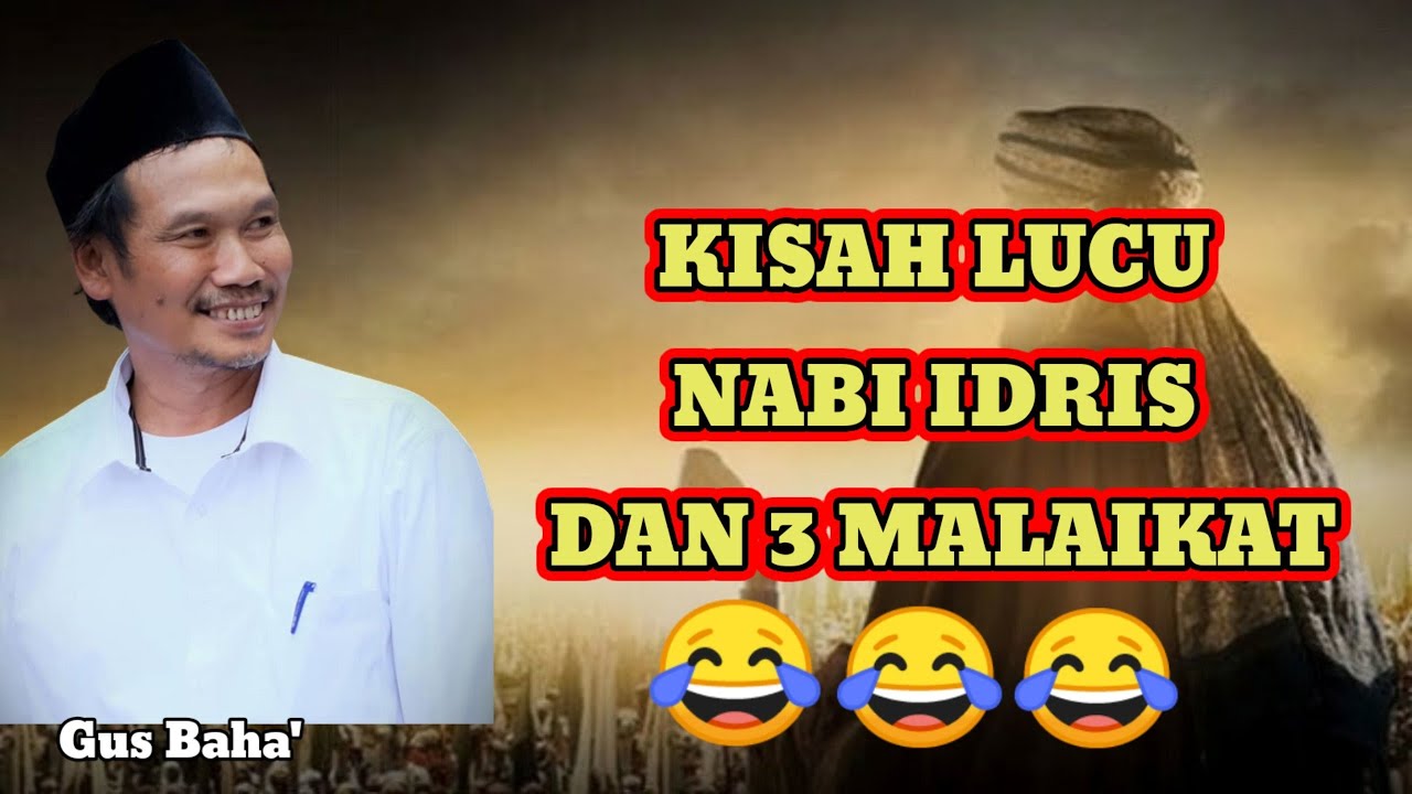 Kisah Nabi Idris dan 3 Malaikat | Ngaji Gus Baha'
