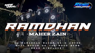 Download Lagu DJ RAMADHAN MAHER ZAIN NROTOK TERBARU COCOK BUAT SAHUR ON THE ROAD 2K25 || RENO DISCJOKEY free flm!! MP3