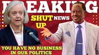 Raila Odinga Delivers Strong Warning To USA Ambassador |Shut Up Or Else