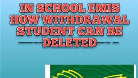 Delete of student in EMIS