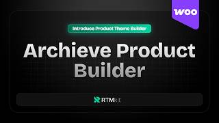 Introduce RTM Woo Builder: Archive Product by RTMkit Addons