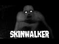 SKINWALKER