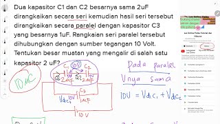 menghitung muatan di kapasitor 2 mikro farad rangkaian kapasitor seri paralel