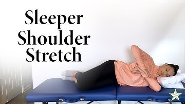 Sleeper Shoulder Stretch - Physical Therapy Exercises
