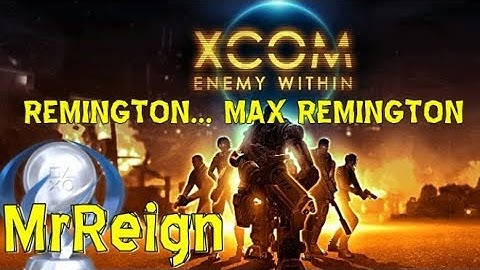 Xcom Enemy Within - Remington... Max Remington Trophy Achievement