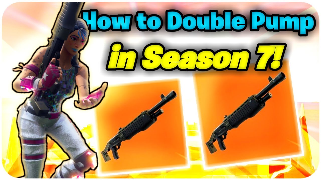Double Pump In Season 7 Is Already Patched How To Double Pump - double pump in season 7 is already patched how to double pump in fortnite season 7