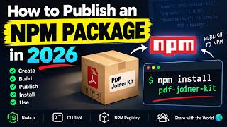 How to Publish an NPM Package in 2026 | Create & Publish Your Own NPM Package