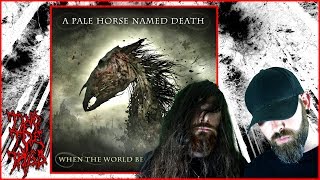 A Pale Horse Named Death - When the World Becomes Undone - ALBUM REVIEW
