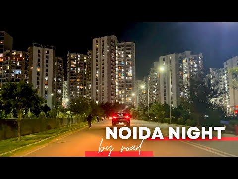 Noida Night View : City of Lights | Best Housing City of India | Noida Nightlife | New India