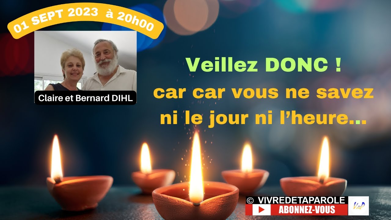 Veillez DONC ! Car vous ne savez ni le jour ni l’heure. - YouTube