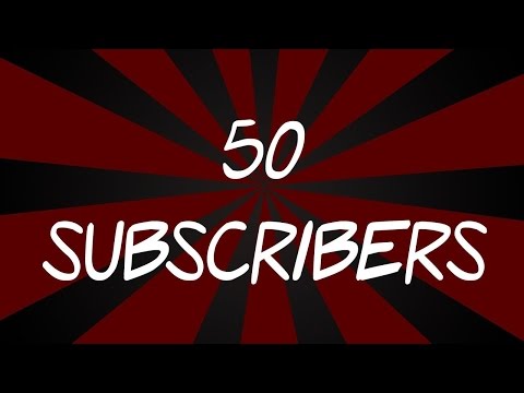 50 Subscriber Special Video !!! I Love My subscribers !!!