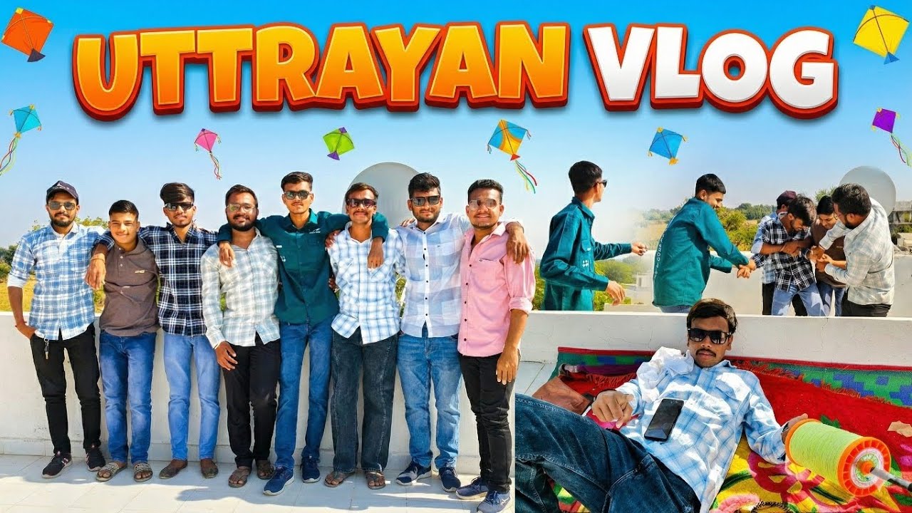 Uttarayan vlog 🪁🥳🕺