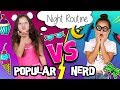 🎀 ¡POPULAR VS NERD! 📚 RUTINA de NOCHE🌜NIGHT ROUTINE de POPULAR vs NO POPULAR de VUELTA AL COLEGIO