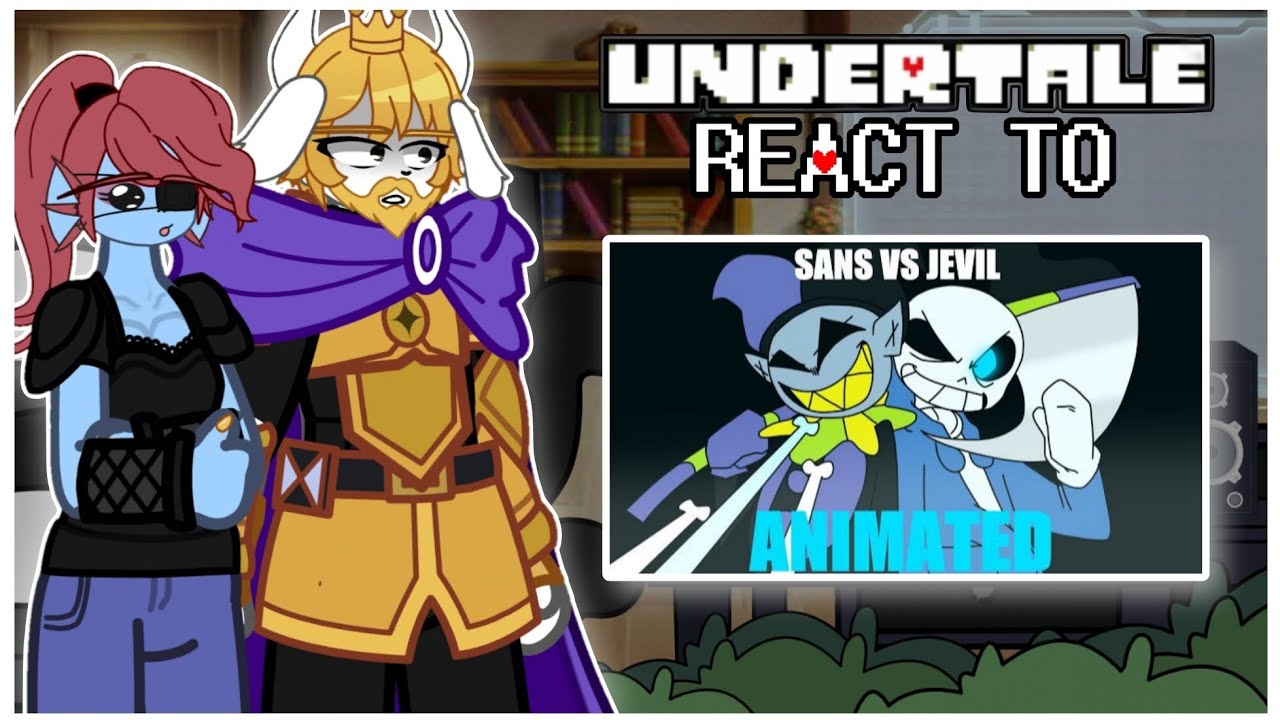 GACHA REACTION UNDERTALE TO SANS VS JEVIL || [🇷🇺//🇬🇧] 2X ‼️ - YouTube