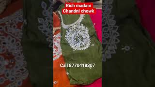 Rich madam Boutique collection Address- 471 main road chandni chowk near katra asharfi