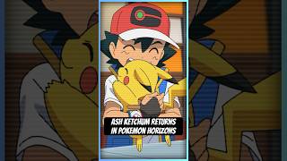 They just brought back Ash Ketchum!! #pokemon #pokemonanime #pokemonhorizons #anipoke #ashketchum