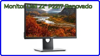 RESEÑA (2025) : Monitor Dell 22 P2217 Renovado. DETALLES ESENCIALES