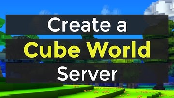 How to Create a Cube World Server