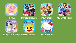 World of Peppa Pig,Miraculous Life,PAW Patrol Rescue World,My Little Pony World,Bluey,Baby Shark