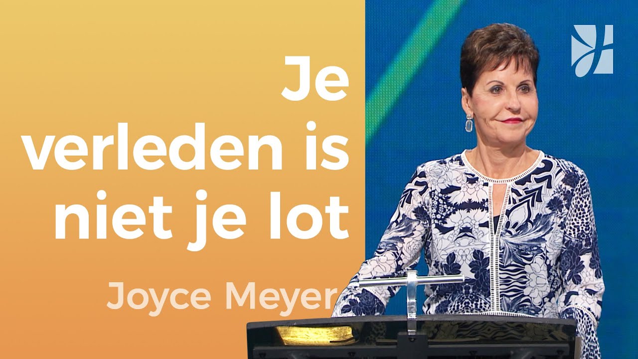 💔➡️✨ Je verleden is geen levenslang vonnis – Joyce Meyer – Innerlijke genezing