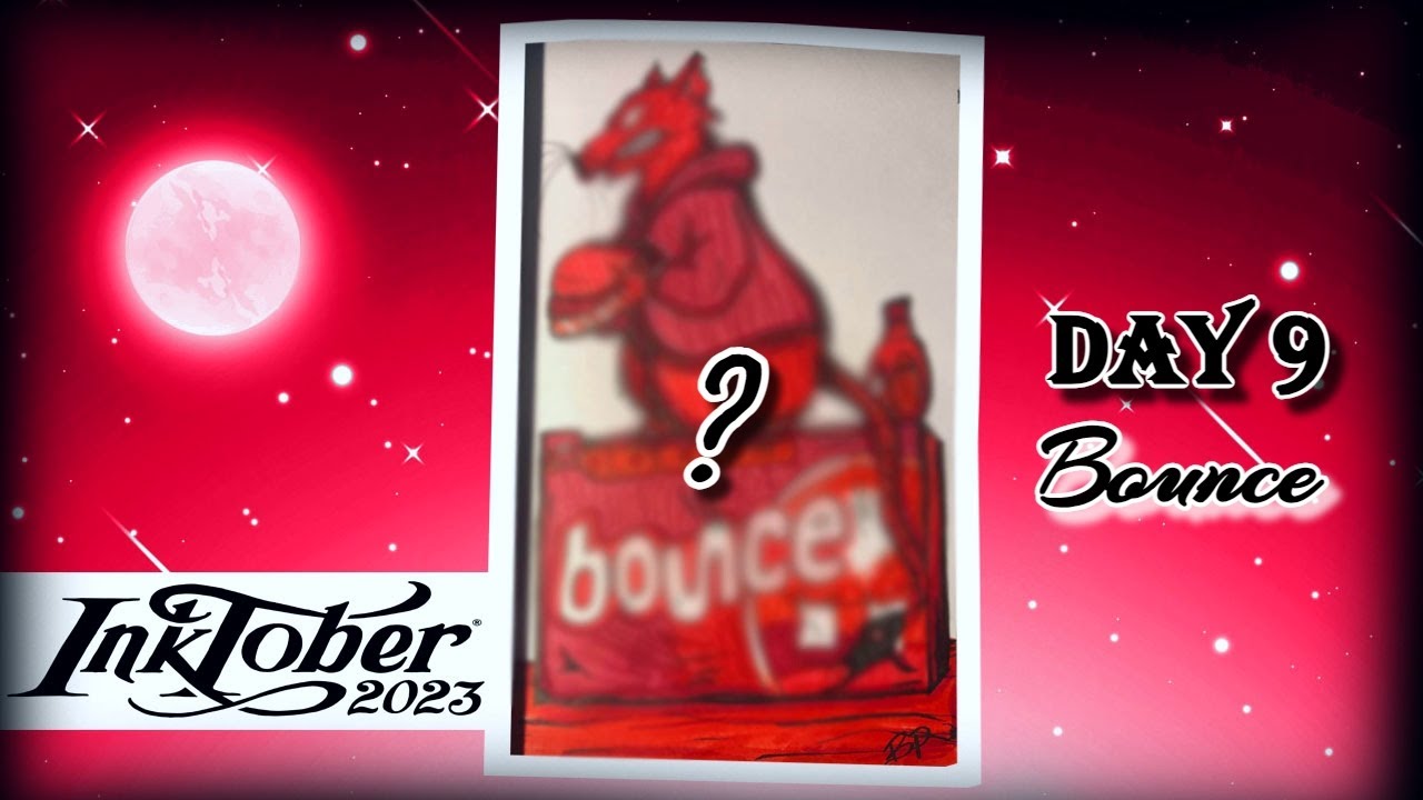 Inktober Day 9 - BOUNCE - YouTube