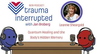 Full Leanne Sheargold’s Story • Quantum Healing and the Body’s Hidden Memory Guide