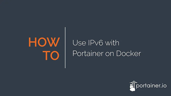 How-to: Use IPv6 with Portainer on Docker