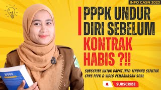 Pppk Submitting Resignation Before Contract Expiration pppk pppk2023