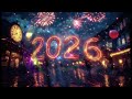 Happy New Year 2026 Song Shine On 2026 Feel The Magic Of A Brand New Year