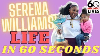 Serena Williams | EVERYTHING YOU NEED TO KNOW IN 60 SECONDS