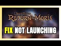 How to FIX Lord of Rings Return to Moria Not Launching/Won't Launch