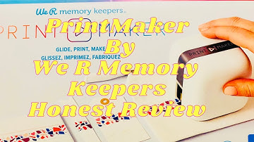 PrintMaker We R Memory Keepers Demonstration