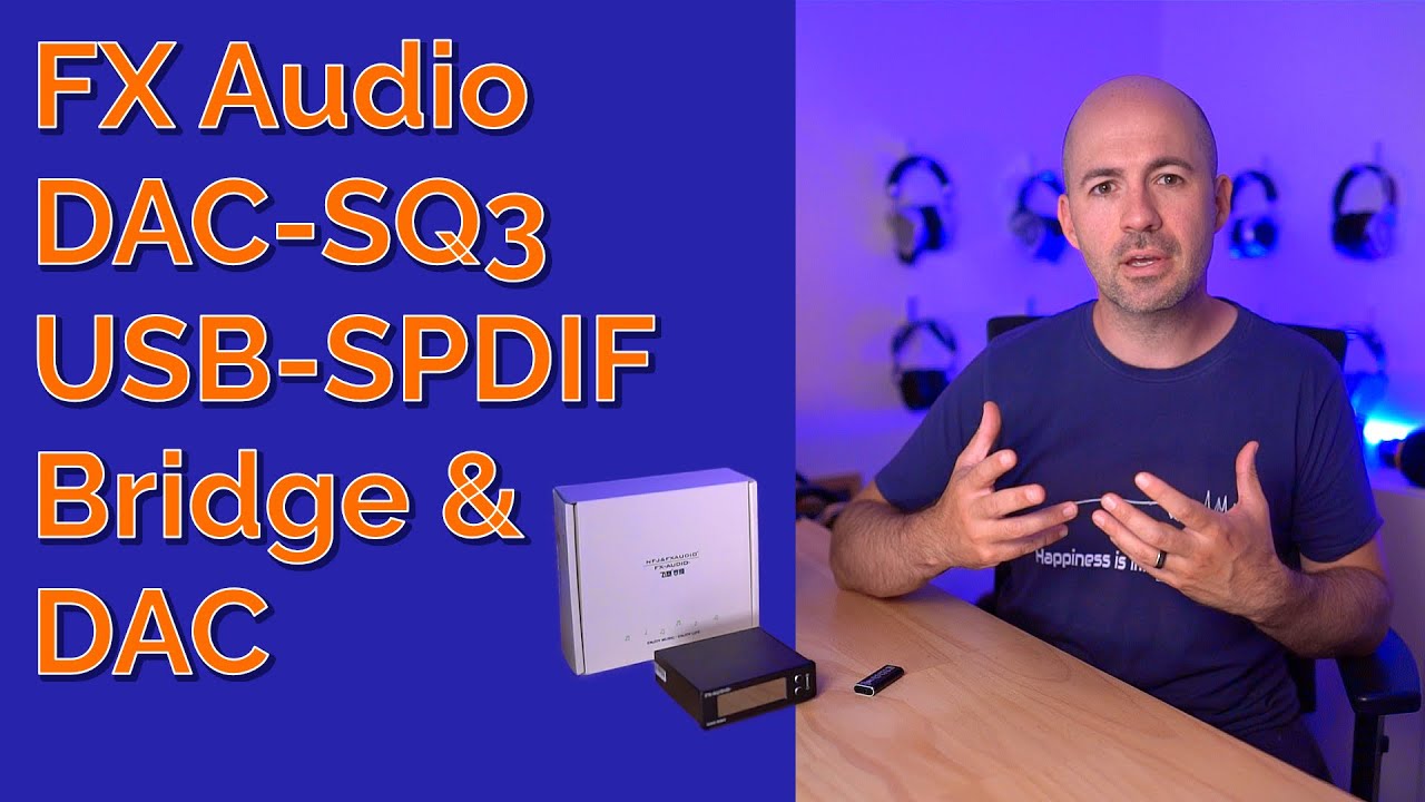 FX Audio DAC-SQ3 USB-SPDIF Bridge & DAC Review