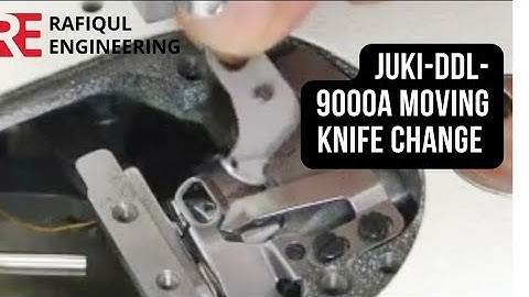 Juki-9000A moving knife set-up. juki - DDL-8700 Moving knife change #rafiqul Engeenirng. How to Juki
