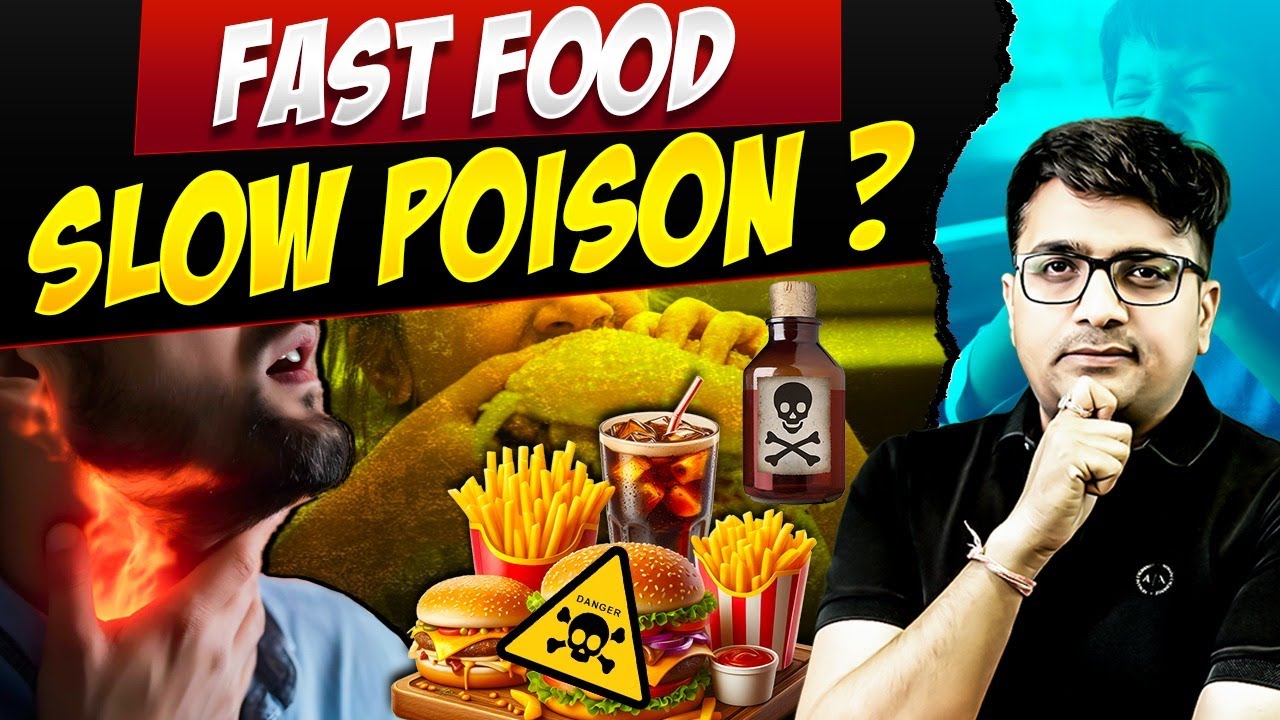 "Fast Food" Slow Poison | जानिए कैसे ? | by Ankit Avasthi Sir