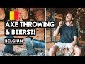 Belgian Beers & Axe Throwing in Brussels | Travel Vlog Belgium