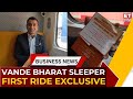 Onboard India’s First Vande Bharat Sleeper: A Historic Rail Journey Begins | ET Now Exclusive