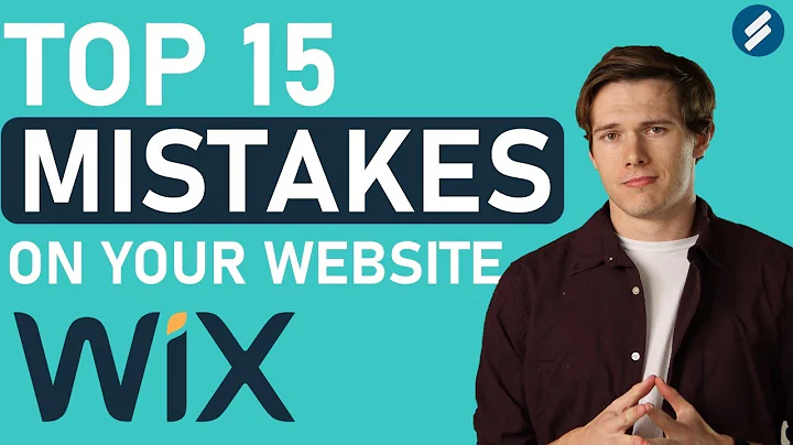 15 WEBSITE MISTAKES AND HOW TO FIX THEM ON WIX