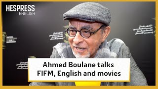 Ahmed Boulane talks about FIFM, his movies, and the English Language.