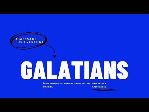 Galatians - Part 14 | November 12, 2023