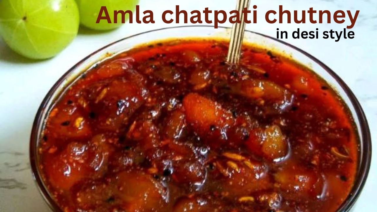 Amla chatpati chutney recipe - in desi style/ अमला की चटनी बनाने का ...