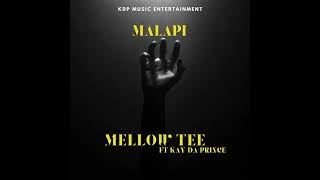 MellowTeee_-_Malapi_Official_Audio[Ft. Kay Da Prince & K.O.B]